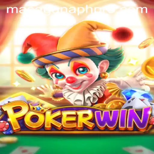 Unlocking the Thrills of POKERWIN: A Deep Dive into MASAGANA PH